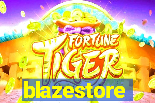 blazestore