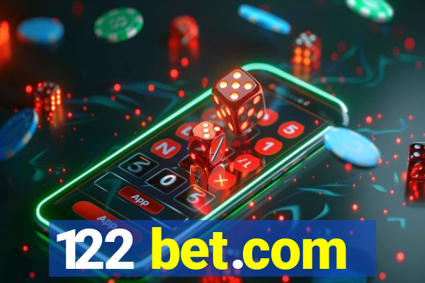 122 bet.com