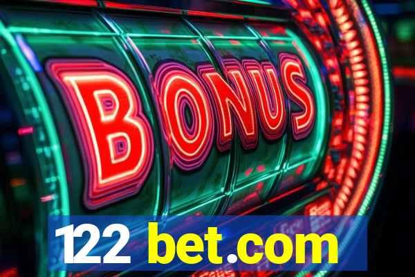 122 bet.com