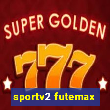 sportv2 futemax