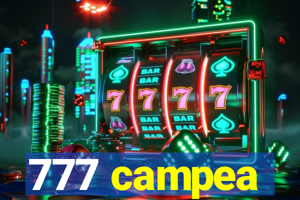 777 campea