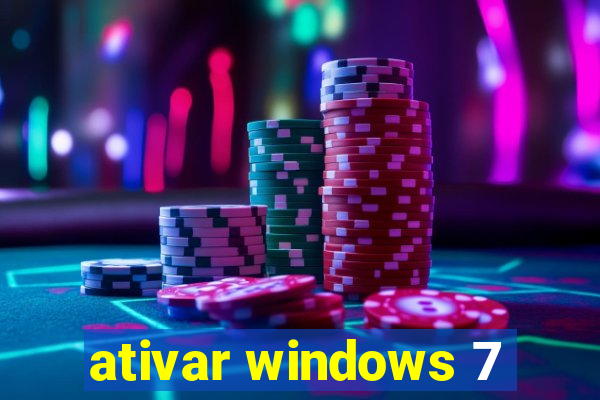 ativar windows 7