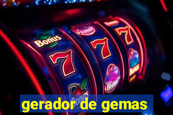 gerador de gemas