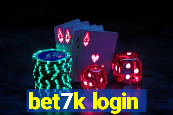 bet7k login