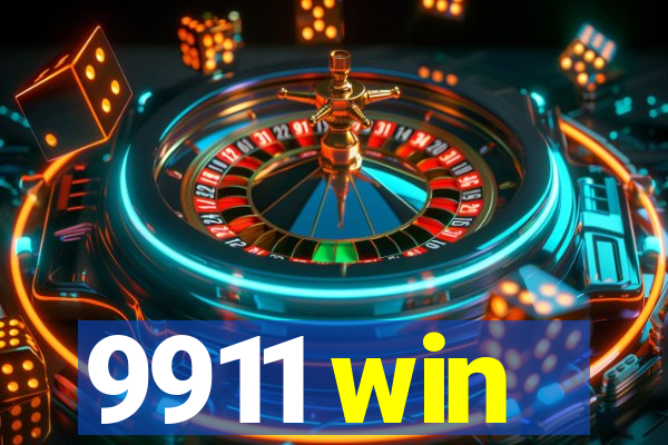 9911 win