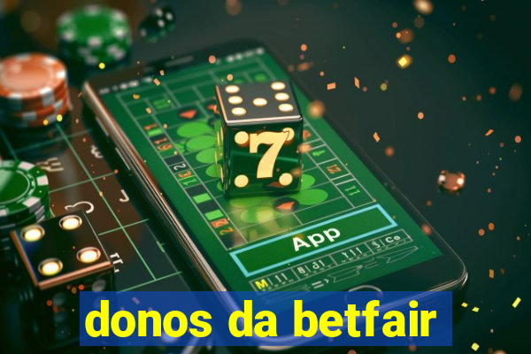 donos da betfair