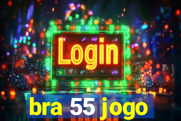 bra 55 jogo