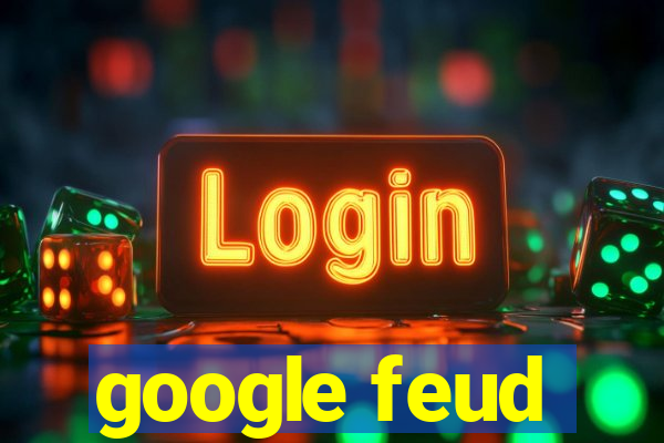 google feud