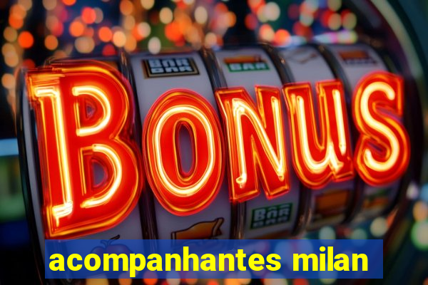 acompanhantes milan