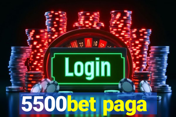 5500bet paga