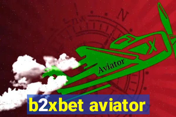 b2xbet aviator