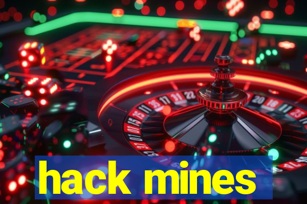 hack mines