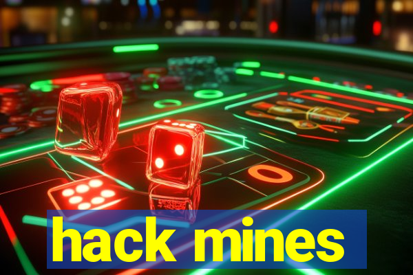 hack mines