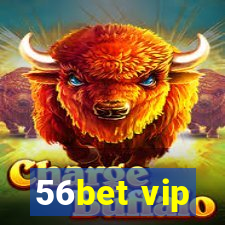 56bet vip