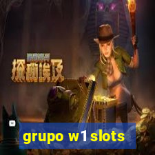 grupo w1 slots