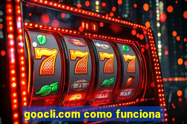 goocli.com como funciona