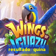 resultado quina giga bicho