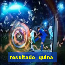 resultado quina giga bicho