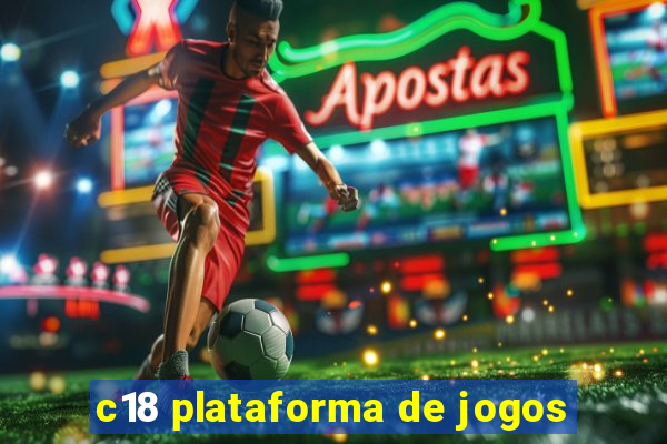 c18 plataforma de jogos