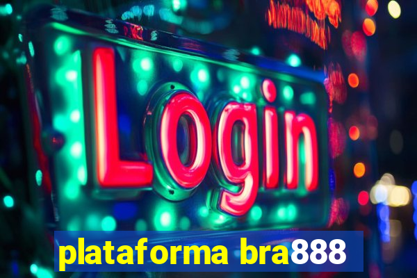 plataforma bra888