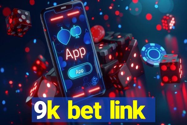 9k bet link