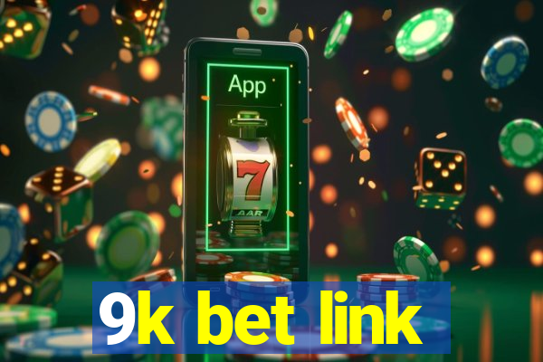 9k bet link