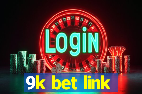 9k bet link