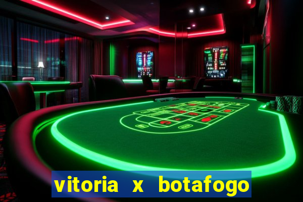 vitoria x botafogo sp futemax