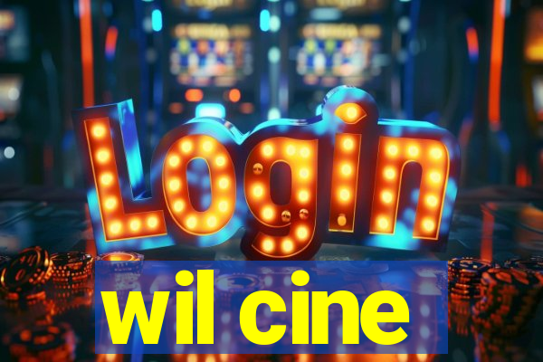 wil cine