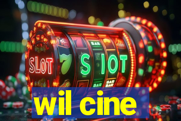 wil cine