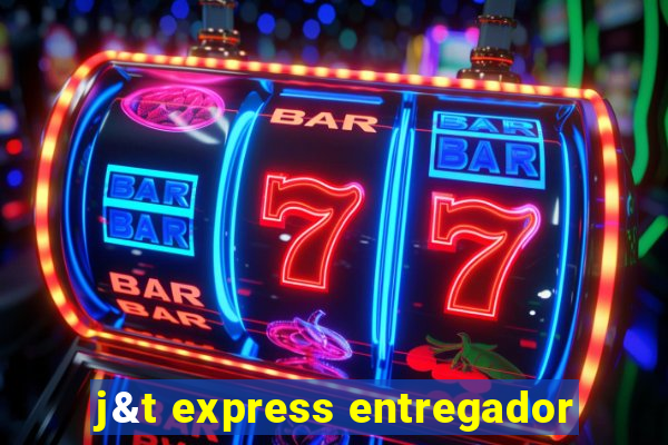 j&t express entregador