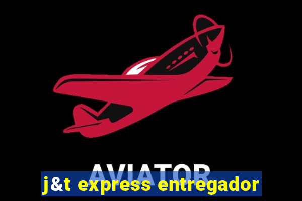 j&t express entregador