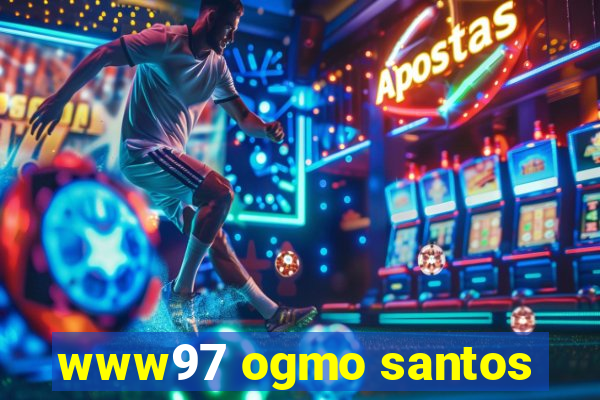 www97 ogmo santos