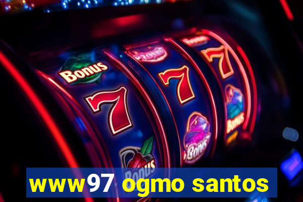 www97 ogmo santos