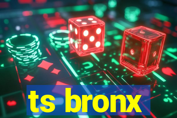 ts bronx