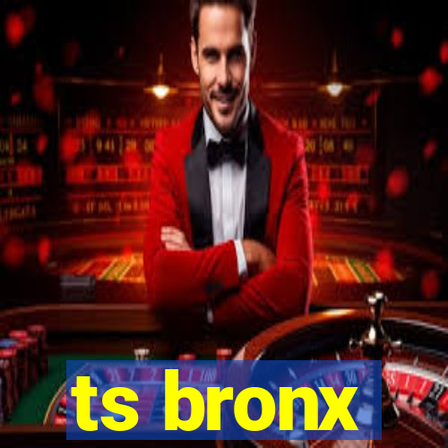 ts bronx