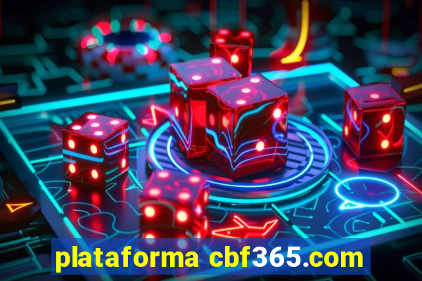 plataforma cbf365.com