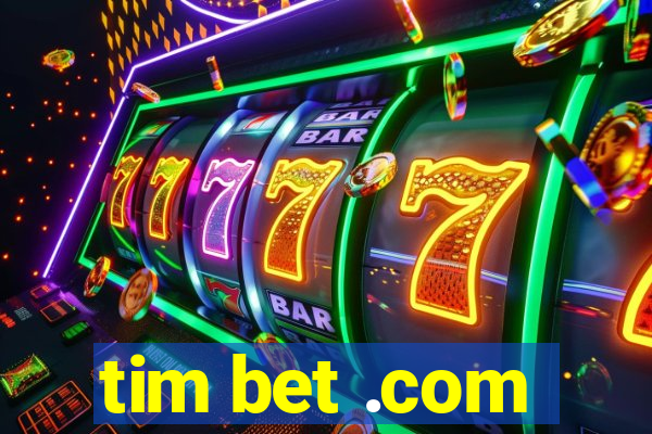 tim bet .com