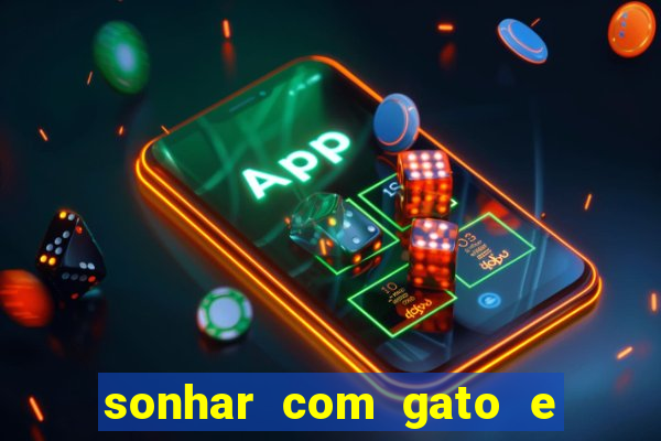 sonhar com gato e cachorro juntos jogo do bicho