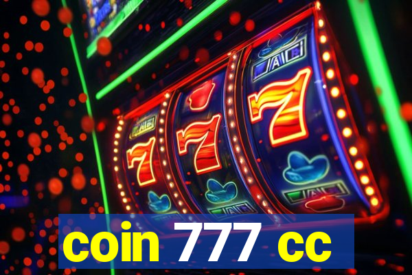 coin 777 cc