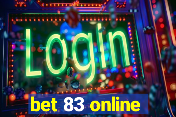 bet 83 online