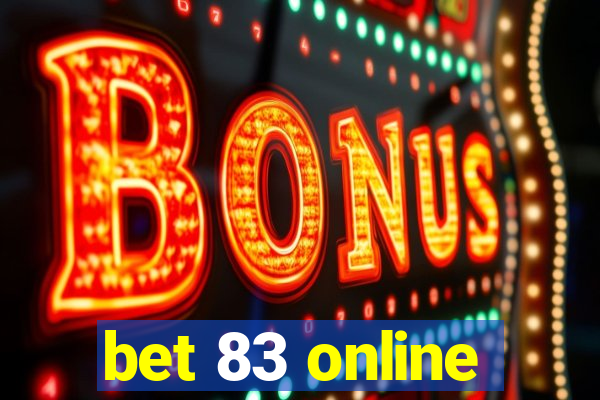 bet 83 online