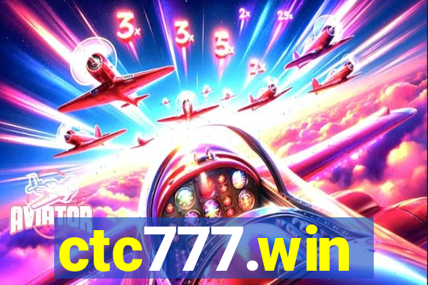 ctc777.win