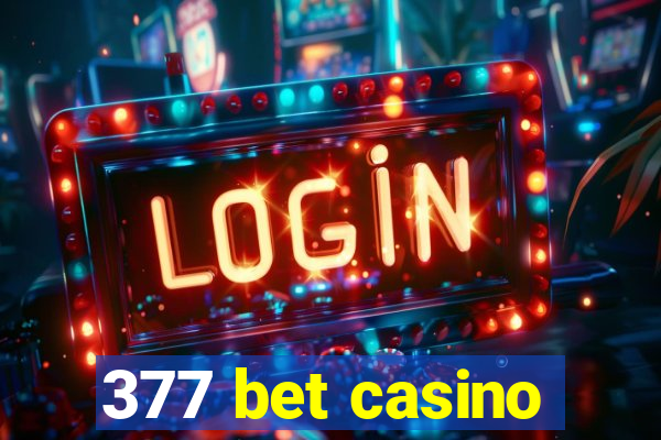 377 bet casino