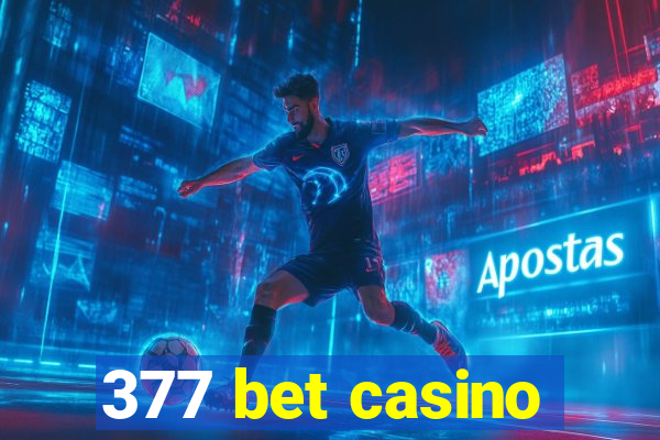 377 bet casino