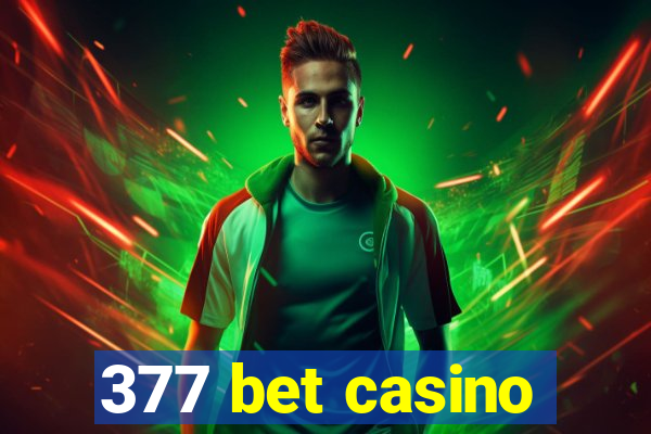 377 bet casino