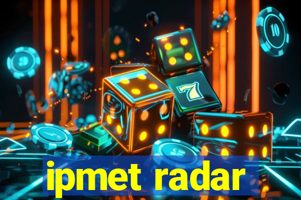 ipmet radar