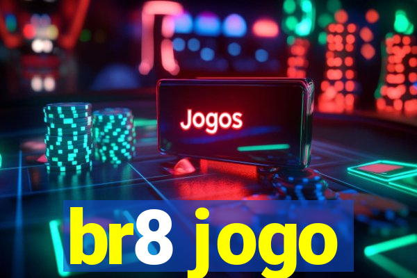 br8 jogo