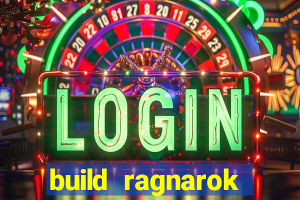 build ragnarok history reborn 1x