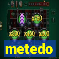 metedo